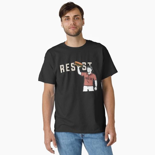 Discover Resist DC Sandwich Guy The Sandwich Guy Classic T-Shirt, Washington DC freedom. Classic T-Shirt