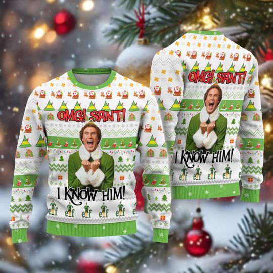 Christmas Elf OMG I Know Him Ugly Sweater, Buddy Elf Holiday Sweater, Xmas Movie Sweater for Women Men Kids