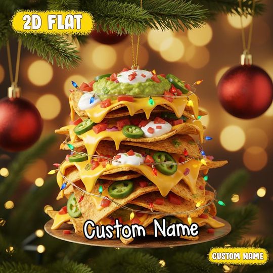 Discover Personalized Nachos Ornament  Custom Name Tex Mex Foodie Gift  Cheesy Snack Christmas Decor  Funny Nacho Lover Holiday Keepsake