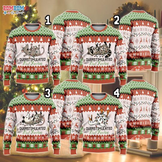 Overstimulated But Festive Ugly Sweater, Funny Christmas Shirt, Possum Christmas Ugly Sweater, Goose Christmas Sweater, Meme Ugly Sweater