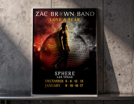 Discover Zac Brown Band Love & Fear Sphere Las Vegas 20252026 Poster | Country Music Tour Poster | Concert Wall Art | Music Lover Gift