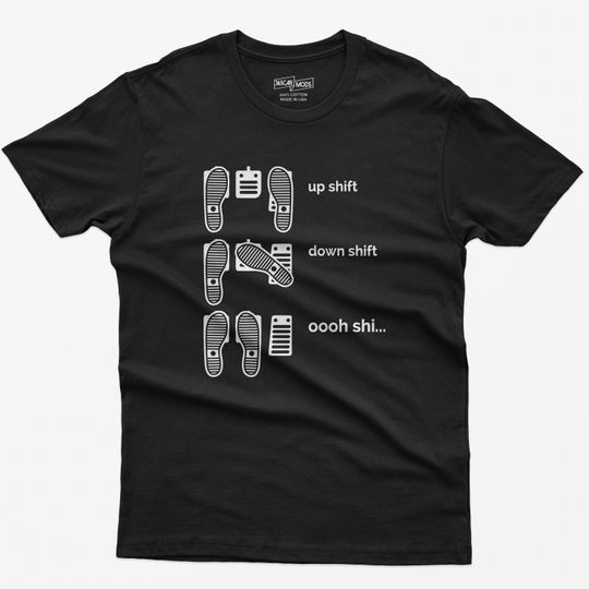 Discover Funny Car Guy T-Shirt Up Shift Down Shift JDM Racing Gift