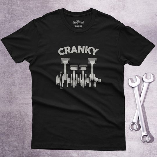 Discover Cranky Mechanic T-Shirt, Crankshaft & Pistons Car Guy Tee