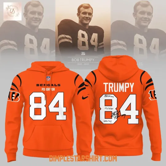 Discover Cincinnati Bengals R.I.P Bob Trumpy Forever 80 Hoodie Shirt Fan Gear Xmas Gift