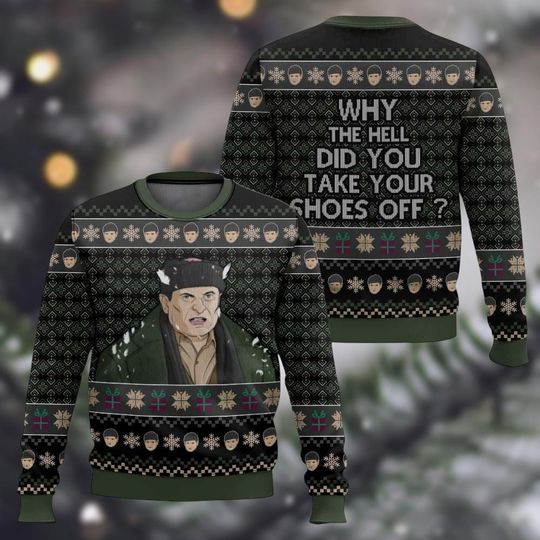 Home Alone Harry Lyme Ugly Christmas Sweater, Why The Hell Did You Take Your Shoes Off Sweater