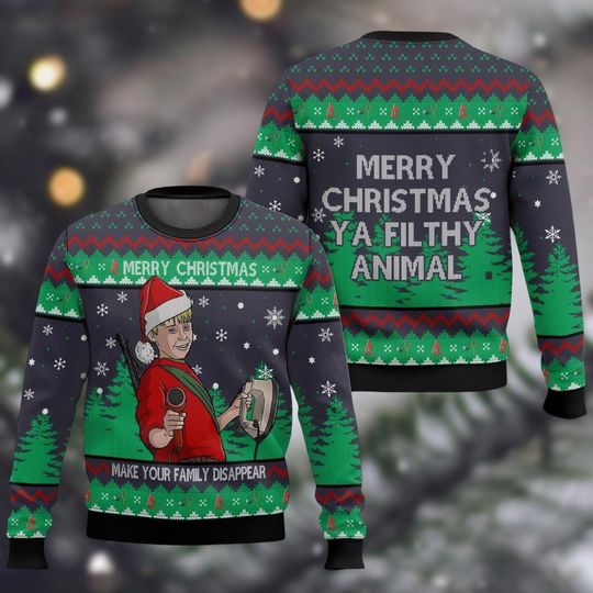 Merry Christmas Ya Filthy Animal Ugly Sweater, Home Alone Christmas Sweatshirt