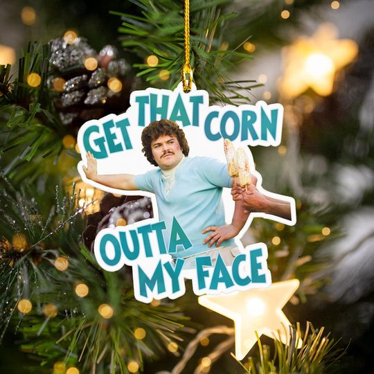 Discover Get That Corn Outta My Face Acrylic Ornament, Cut out Ornament, Funny Movie Quotes Meme, Christmas Tree Decor Gifts, Xmas 2025 Keepsake