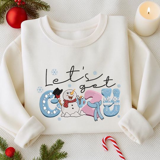 Discover Let's  Get Cozy Embroidered Sweatshirt, Christmas Snowman Embroidered Shirt, Merry Christmas Shirt, Winter Gift