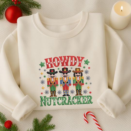 Discover Howdy Nutcracker Embroidered Sweatshirt, Christmas Western Style Shirt, Cowboy Nutcracker Shirt, Merry Christmas Shirt, Winter Gift