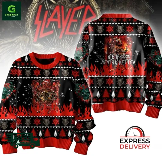 Slayer Life Is Good, Death Is Better Ugly Christmas Sweater