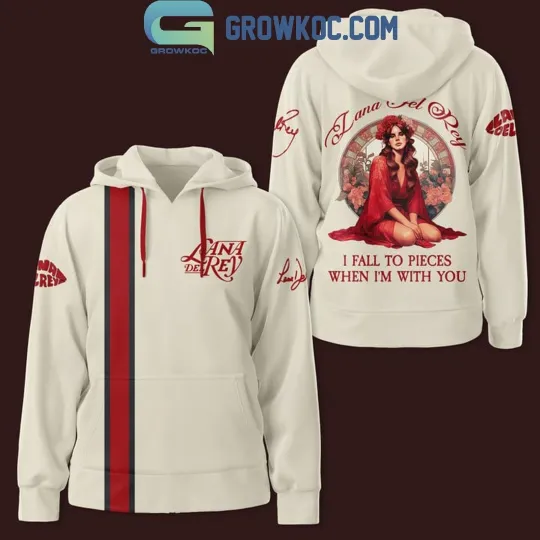 Lana Del Rey I Fall To Pieces When I’m With You Fan Hoodie 3D