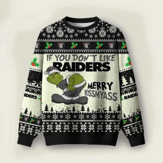 Las Vegas funny character If You Dont Like Raiders Merry Kissmyass Ugly Christmas Sweater