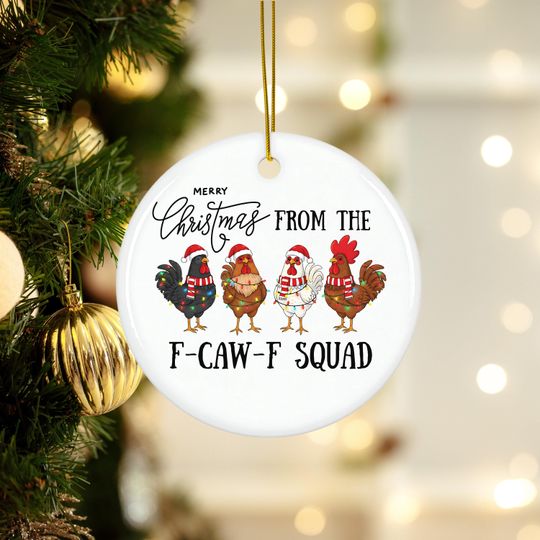 Discover Funny Meme  Ornament, F-CAW-F Chicken Ceramic Ornament, Silly Farm Animal Christmas Gift, Ornament For Sister Coworker Friend