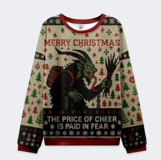 Discover Krampus The Price Of Cheer Is Paid In Fear Christmas Ugly Sweatshirt
