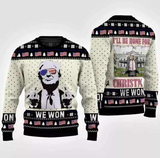Discover Trump We Won I Will Be Home For Christmas Ugly Christmas Sweater