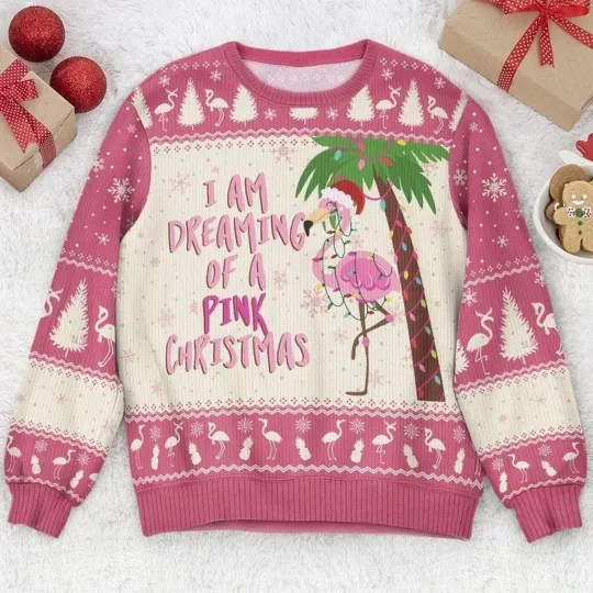 Discover I Am Dreaming Of A Pink Christmas Flamingo Ugly Sweater