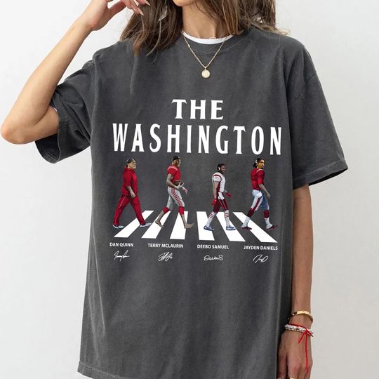 Discover The Washington Walking Road Signatures Football Shirt, Dan Quinn Terry McLaurin Deebo Samuel Sr. Jayden Daniels Washington Football Shirt
