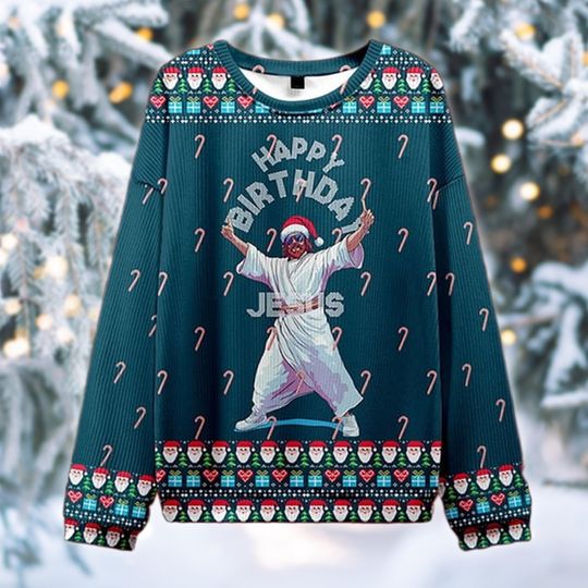 Funny Happy Birthday Jesus Christmas Sweater, Dancing Jesus Ugly Xmas Sweatshirt, Hilarious Holiday Gift for Men and Women