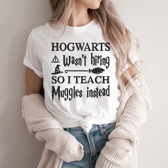 Funny Teacher T-Shirt, Muggle Teacher Shirt, Hogwarts Humor Tee, Gift for Educators, Wizarding World Apparel, Harry Potter Teacher