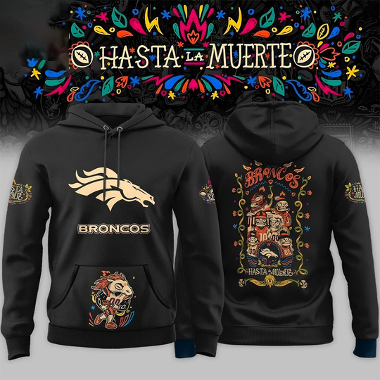 Denver Broncos Hasta La Muerte Hoodie