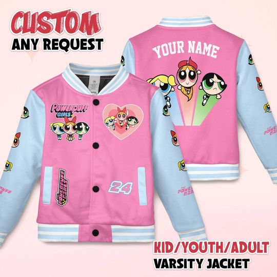Personalized The Powerpuff Girls Varsity Jacket, Cartoon Baseball Jacket, Blossom Bubbles Buttercup Jacket, Anime Team Outfit