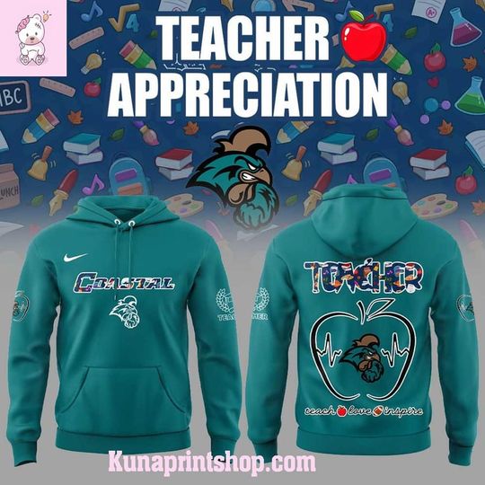 Discover Coastal Carolina Chanticleers Teachers Appreciation 2025 Hoodie Shirt