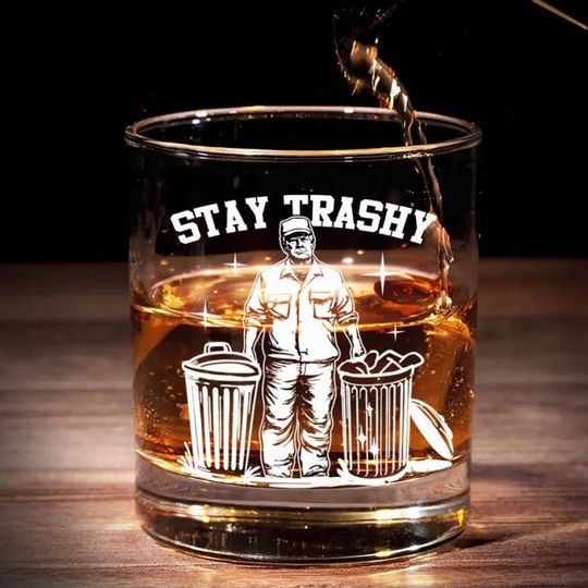 Trump Stay Trashy 2024 Whiskey Glass, 47th President, Political Gift for Men