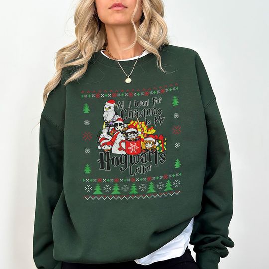 All I Want for Christmas Is My Hogwarts Letter Sweatshirt | Funny Wizard Christmas Sweater | Holiday Gift for Potter Fans