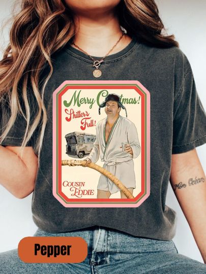 Discover Retro Cousin Eddie Christmas Shirt,Merry Christmas Shitters Full Sweatshirt, Cousin Eddie, Christmas Vacation Shirt