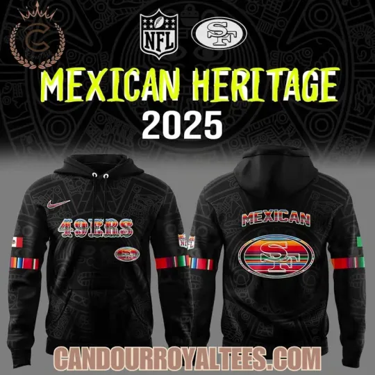 Discover 49ers Mexican Heritage 2025 Hoodie