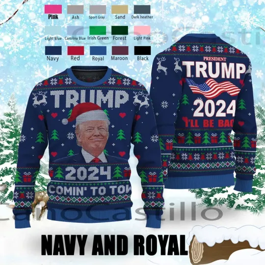 Discover BG Trump 2024 Coming' To Town President I'll Be Back Ugly Christmas Sweater