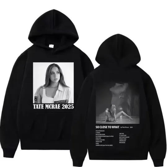 Discover Tate Mcrae Miss Possessive Tour 2025 so Close to What Tour Hoodie