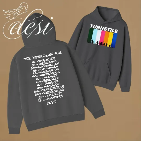 Discover Turnstile Europe And UK The Never Enough Tour 2025 Hot Hoodie