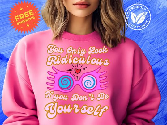 Discover Be Yourself Sweatshirt Unisex Crewneck Wizard Inspired Sunglasses Graphic | Love yourself |  Luna Themed | Selfcare | Wizarding School