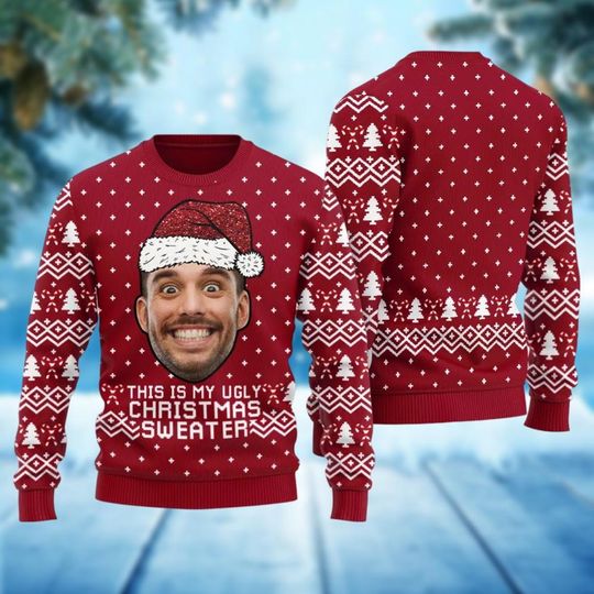 Discover Christmas Custom Face Ugly Sweater, Personalized Photo Xmas Sweater, Custom Face Christmas Sweater, This Is My Ugly Christmas Sweater