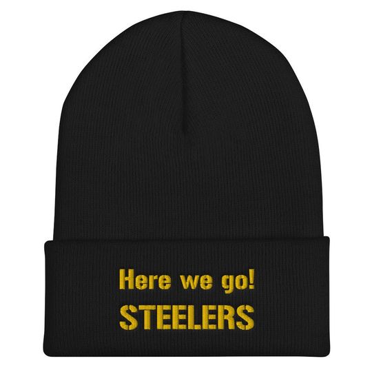 Pittsburgh Steeler Here we go! Cuffed Beanie