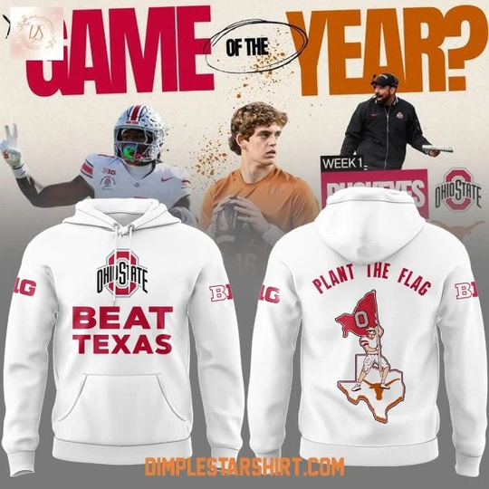 Ohio State Buckeye Beat Texas Longhorns Plant The Flag White 3D Hoodie