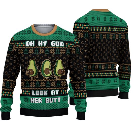 Oh My God Look At Her Butt Ugly Christmas Sweater