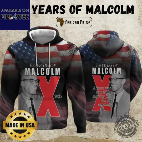 Discover Malcolm X 100 Years Centennial  Us Flag All Over Print 3D Hoodie