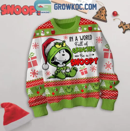 Discover Snoopy The funny character In The World Full Of GrinchesS Be A Snoopy Ugly Sweater