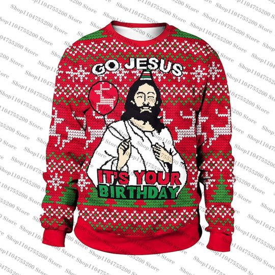 Discover Go Jesus It s Your Birthday Ugly Christmas Holiday Xmas Santa Sweater Men Women Pullover Long Sleeve Top 2026 New Sweatshirt