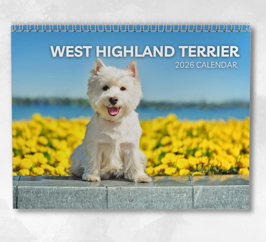 Discover West Highland Terrier Calendar 2026: Monthly Wall Calendar with Notes, opens to A3 Size, Includes key dates & holidays