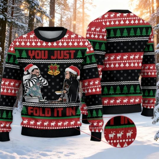 Discover You Just Fold It In Ugly Christmas Sweater, Funny Cooking Meme Jumper, Christmas Party Gift, Red & Green Holiday Sweatshirt