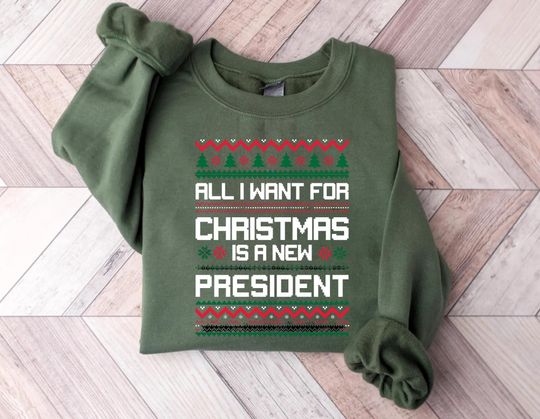 Discover All I Want for Christmas Is A New President Sweatshirt, Subtle FDT T-Shirt, Holiday Sweater, Sarcastic Christmas Ugly Pattern Hoodie