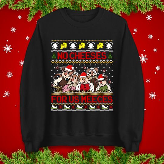 Discover No Cheeses For Us Meeces Christmas Jumper, Funny Mouse Xmas Sweater, Cute Cheese Lover Festive Hoodie, Adorable Holiday T Shirt Gift