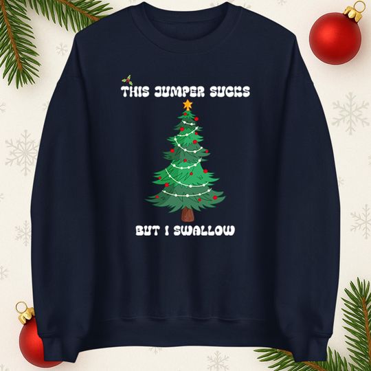 Discover This Jumper Sucks But I Swallow Funny Christmas Jumper, Adults Humour Xmas Hoodie, Christmas Offensive Tee Shirt