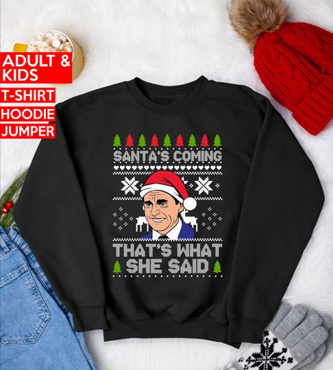 Discover Santa's coming that's whats she said Christmas jumper, funny christmas t shirt,rude christmas spoof hoodie