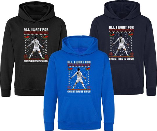 All I Want for Christmas is SIUUUUU Hoodie, Ronaldo Football Pullover Top, Ronaldo Christmas Top, Unisex Adults Kids Hood Top