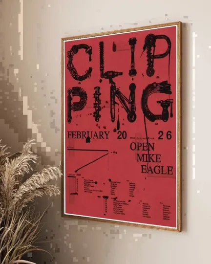 Discover Clipping February 2026 Tour Poster - Premium Matte Vertical Poster