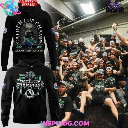 Discover Abbotsford Canucks 2025 Calder Cup Champions Black Hoodie, Long Sleeve, T-Shirt
